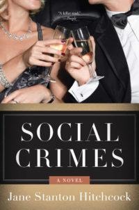 Social Crimes by Jane Stanton Hitchcock